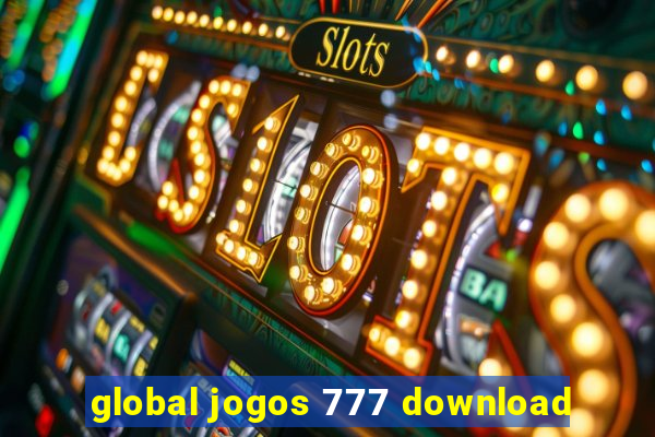 global jogos 777 download